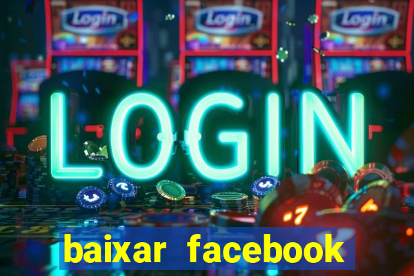 baixar facebook lite baixaki