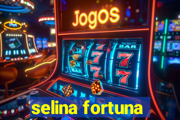 selina fortuna