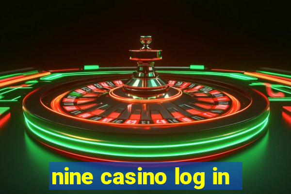 nine casino log in