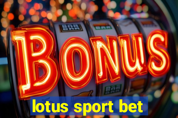 lotus sport bet