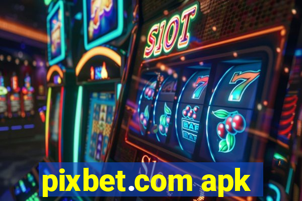 pixbet.com apk