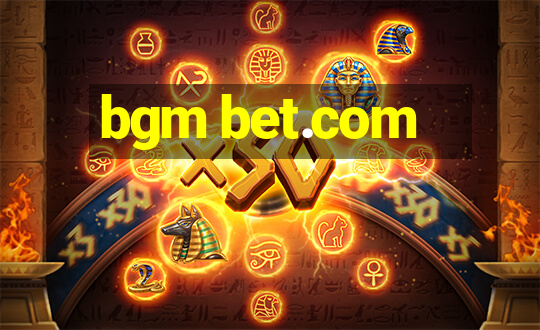 bgm bet.com