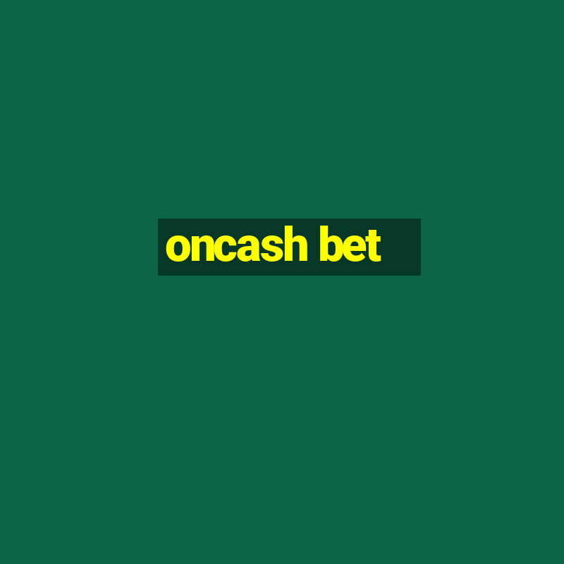 oncash bet