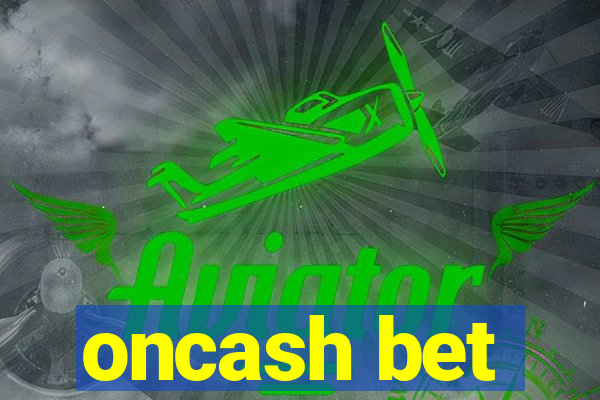 oncash bet