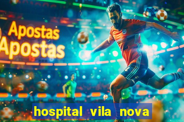 hospital vila nova star trabalhe conosco