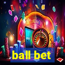 ball bet