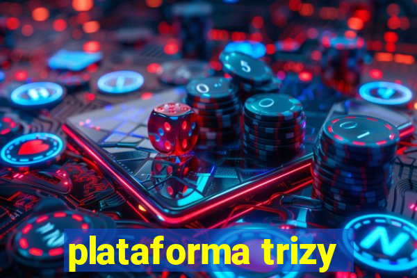 plataforma trizy