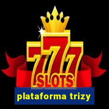 plataforma trizy