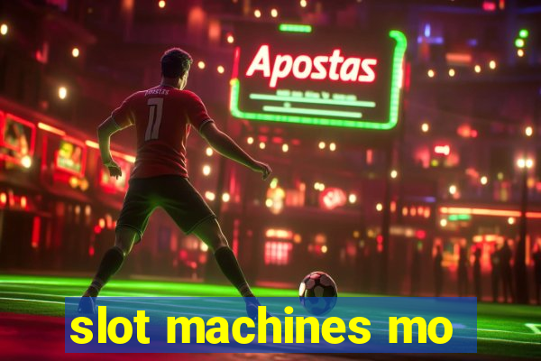 slot machines mo