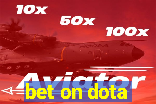 bet on dota