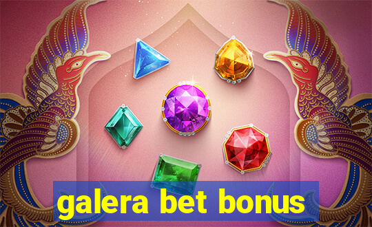 galera bet bonus