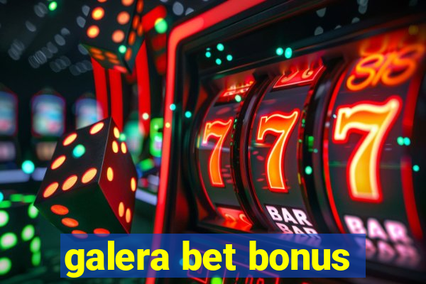 galera bet bonus