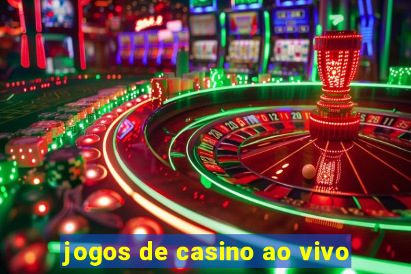 jogos de casino ao vivo