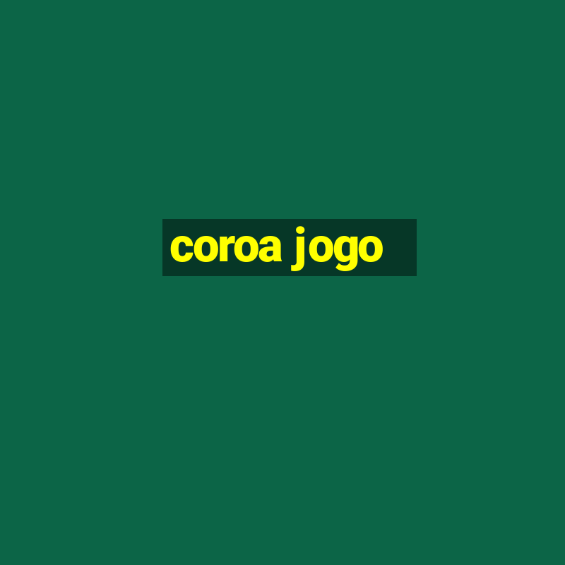 coroa jogo