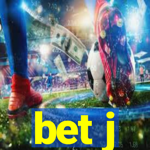 bet j