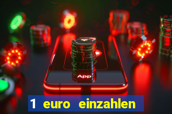 1 euro einzahlen casino bonus