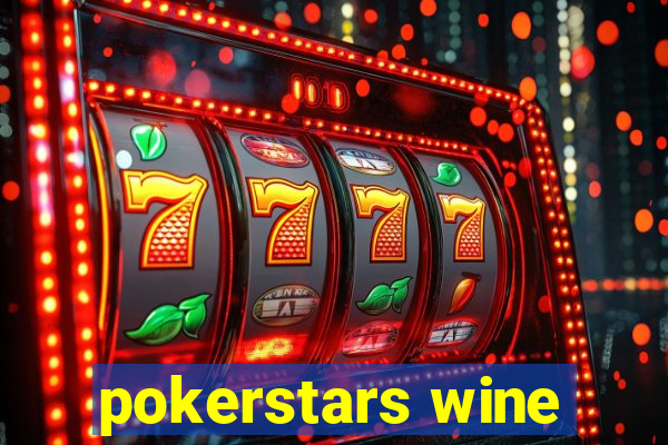 pokerstars wine