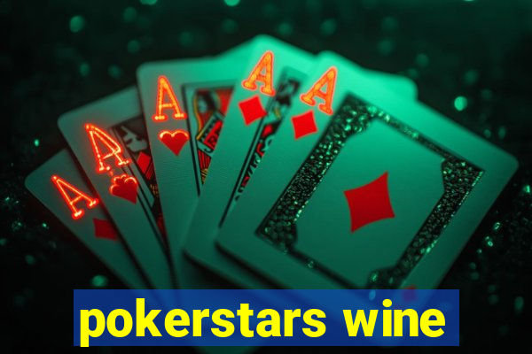 pokerstars wine