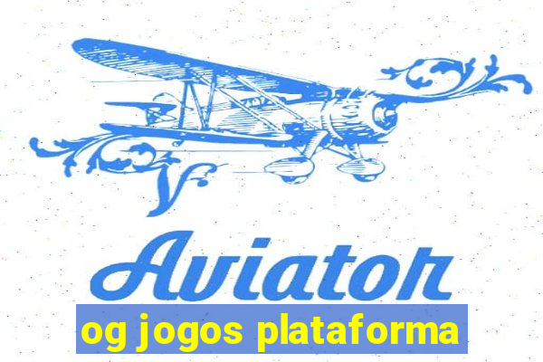 og jogos plataforma