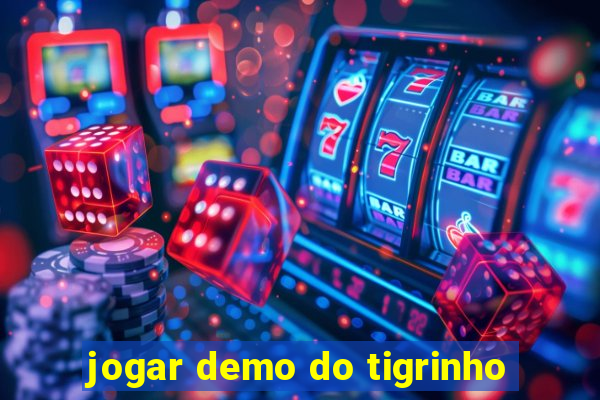 jogar demo do tigrinho