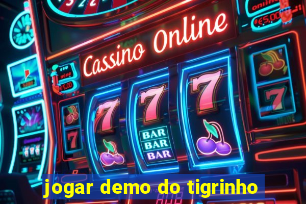 jogar demo do tigrinho