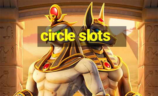 circle slots