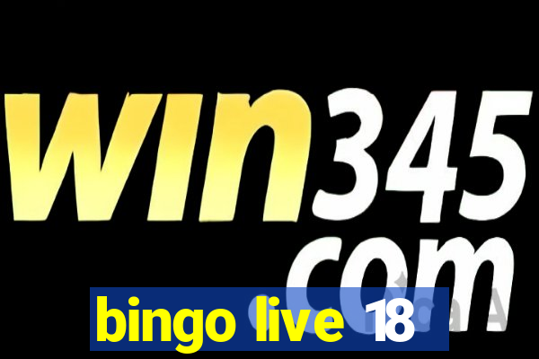 bingo live 18