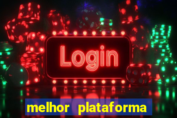 melhor plataforma para jogar o jogo do tigrinho