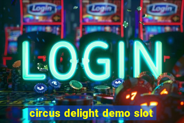 circus delight demo slot