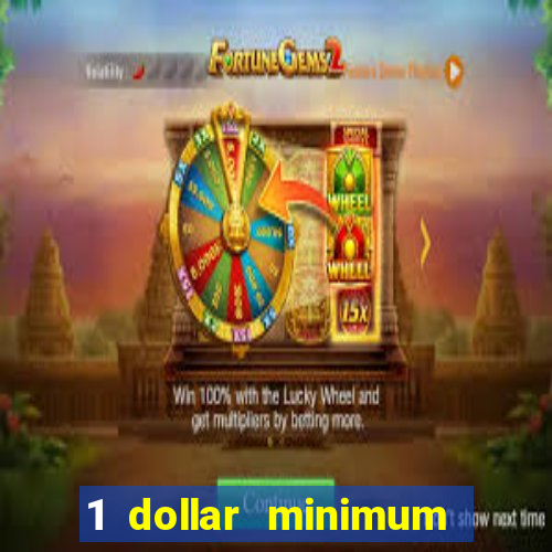 1 dollar minimum deposit casino usa