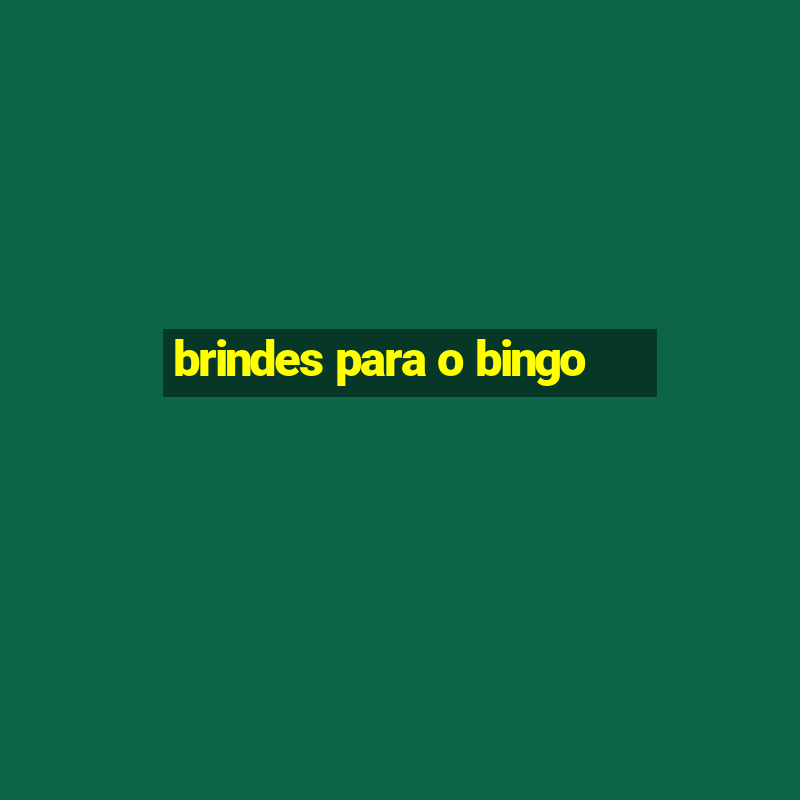 brindes para o bingo