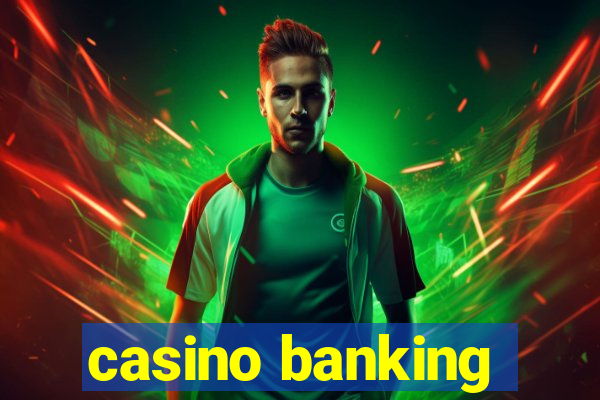 casino banking