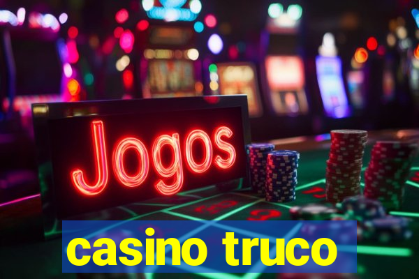 casino truco