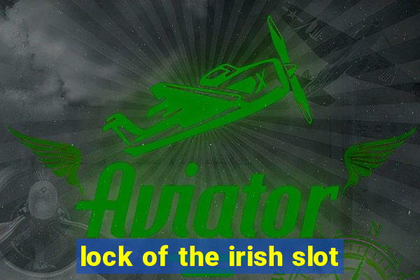 lock of the irish slot