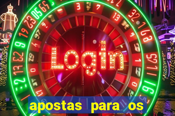 apostas para os jogos de hoje