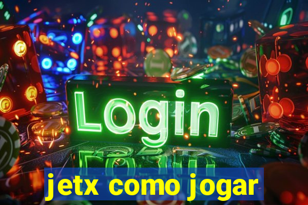 jetx como jogar