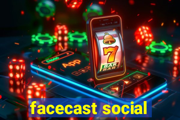 facecast social