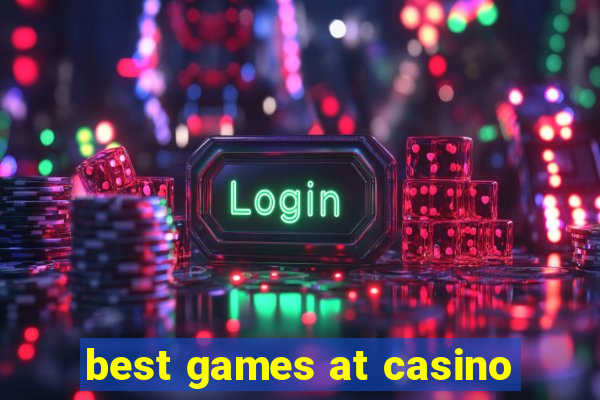 best games at casino