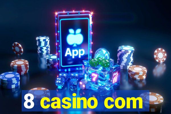 8 casino com