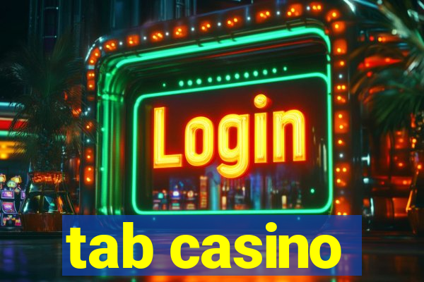 tab casino