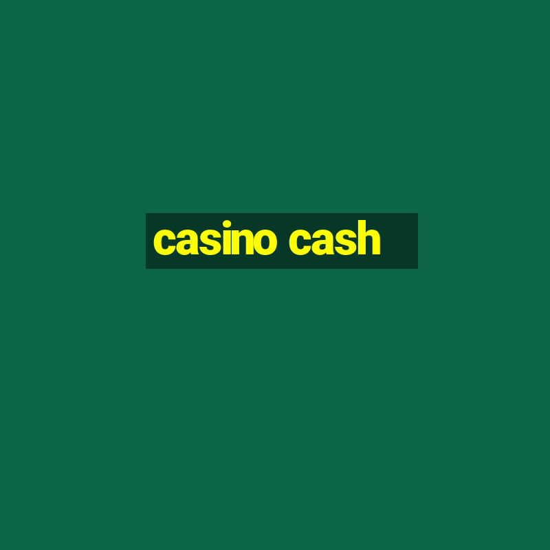 casino cash