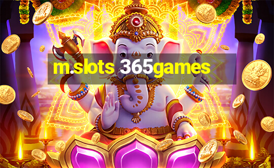 m.slots 365games