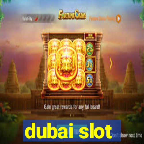 dubai slot