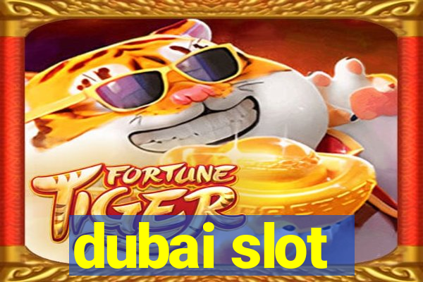 dubai slot