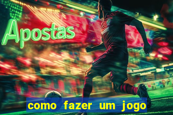 como fazer um jogo de cassino