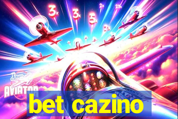 bet cazino