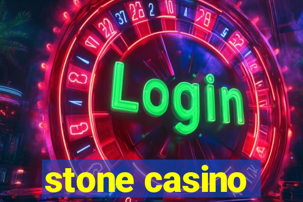 stone casino