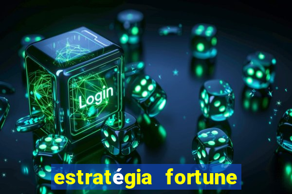 estratégia fortune tiger 10x