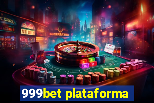 999bet plataforma