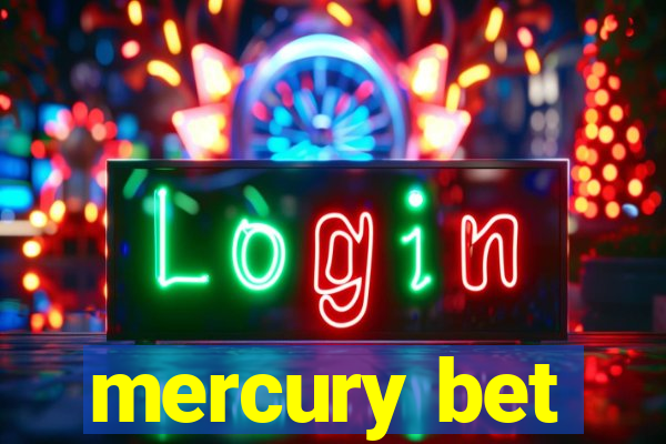 mercury bet